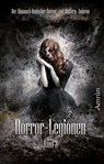 Horror-Legionen 2 - Markus K. Korb ; Tobias Bachmann ; Daniela Herbst ; Michael Schmidt ; Mala Wintar ; Vincent Voss ; Fred Ink ; Rona Walter ; Toni Lucifer ; Oliver Susami ; C. Auguste ; Xander Morus ; André Wegmann ; Melisa Schwermer ; Arthur Gordon Wolf ; Sönke Hansen ; M - 9783944729695