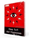 Das 1x1 der Hypnose - Michael Bauer - 9783944803500