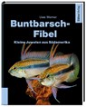 Buntbarsch-Fibel Südamerika - Uwe Werner - 9783944821405