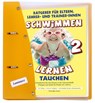 Schwimmen lernen 02. Tauchen. Laminiert - Veronika Aretz - 9783944824154