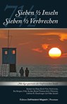 7 1/2 Inseln - 7 1/2 Verbrechen - Hans E Viet ; Usch Luhn ; Kai Kurgan ; Ocke Auckes - 9783944841151