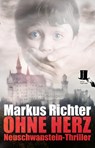 Ohne Herz - Markus Richter - 9783944936536