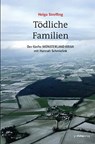 Tödliche Familien - Helga Streffing - 9783944974248
