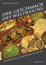 Der Geschmack des Weltreichs - Michael Kuhn - 9783945025796
