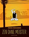 Zen ohne Meister - Frenk Meeuwsen - 9783945034682