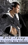 Wild Thing - Die Liebe des Drachen - Lisa Skydla - 9783945076958