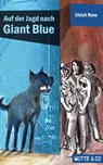 Auf der Jagd nach Giant Blue - Ulrich Renz - 9783945090022