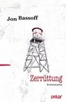 Zerrüttung - Jon Bassoff - 9783945133415
