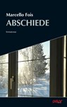Abschiede - Marcello Fois - 9783945133972