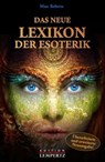 Das neue Lexikon der Esoterik - Marc Roberts - 9783945152683