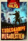 GERMAN KAIJU - Todeskampf der Megabestien - Thomas Williams - 9783945230800