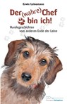 Der (wahre) Chef bin ich! - Erwin Leinemann - 9783945292006