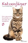 Katzenjäger - Yvonne Elisabeth Reiter - 9783945292679