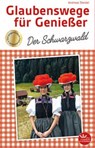 Glaubenswege für Genießer - Andreas Steidel - 9783945369838
