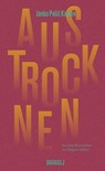 Austrocknen - Janko Polić Kamov ; Miljenko Jergović - 9783945370636