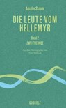 Die Leute vom Hellemyr, Band 2 - Amalie Skram ; Nora Pröfrock - 9783945370698