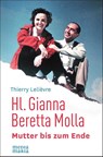 Hl. Gianna Beretta Molla - Thierry Lelièvre - 9783945401880