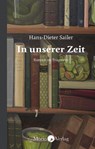 In unserer Zeit - Hans-Dieter Sailer - 9783945424971