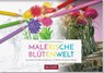 Malerische Blütenwelt - Klaus Wagener ; Adriani Schmidt - 9783945429129