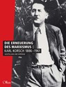 Die Erneuerung des Marxismus. Karl Korsch 1886-1961 - Peter Schulz ; Uwe Roßbach ; Werner Jung ; Judy Slivi - 9783945447345
