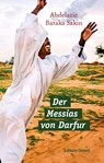 Der Messias von Darfur - Abdelaziz Baraka Sakin - 9783945506226
