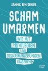 Scham umarmen - Sannik Ben Dehler - 9783945644157