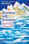 Aktivismus heißt Verbindung - Sherri Mitchell - 9783945644195