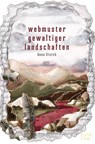 Webmuster gewaltiger Landschaften - Anne Storch - 9783945644393