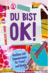 Du bist ok! - Anneliese Singh - 9783945644416