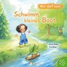 Schwimm, kleines Boot - Sarah Roller - 9783945677148