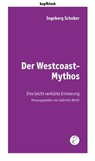 Der Westcoast-Mythos - Ingeborg Schober - 9783945715987