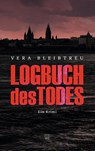 Logbuch des Todes - Vera Bleibtreu - 9783945782200