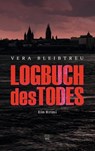 Logbuch des Todes - Vera Bleibtreu - 9783945782224