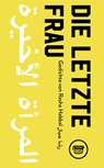 Die letzte Frau - Rasha Habbal - 9783945832462