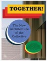 Together! The New Architecture of the Collective - Matthias Müller - 9783945852156