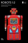Robots 1:2 - Rolf Fehlbaum ; Fifo Stricker - 9783945852545