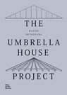 Kazuo Shinohara: The Umbrella House Project - Christian Dehli ; Andrea Grolimund - 9783945852552