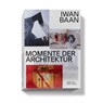 Iwan Baan - Mateo Kries ; Mea Hoffmann - 9783945852576