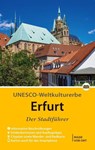 Erfurt - Der Stadtführer - Wolfgang Knape - 9783945974360