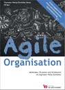 Agile Organisation - Methoden, Prozesse und Strukturen im digitalen VUCA-Zeitalter - Thorsten Petry ; Christian Konz - 9783945997277
