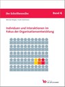 Individuen und Interaktionen im Fokus der Organisationsentwicklung - Michael Berger ; Frank Hartmann - 9783945997314