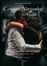 Caminar Abrazados - Melina Sedó ; Detlef Engel - 9783946036401