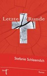 Letzte Runde - Stefanie Schleemilch - 9783946086055