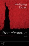 freiheitsstatue - Wolfgang Eicher - 9783946086215