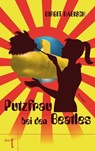 Putzfrau bei den Beatles - Birgit Rabisch - 9783946086314