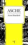 Asche - Sven Heuchert - 9783946086765