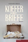 Koffer voller Briefe - Stefanie Gregg - 9783946112884
