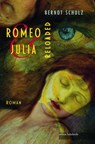 Romeo und Julia. Reloaded - Berndt Schulz - 9783946112938