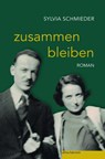 zusammen bleiben - Sylvia Schmieder - 9783946112945