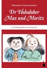 Max und Moritz. Dr Hohaloher Max un Moritz - Wilhelm Busch - 9783946190059